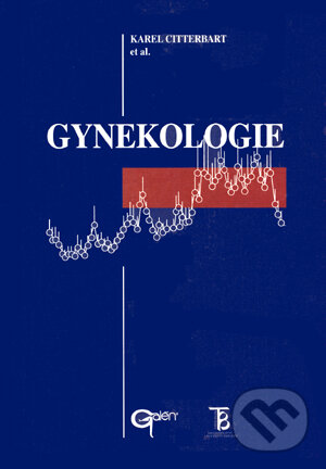 Kniha: Gynekologie (Karel Citterbart et al.). Galén, 2004