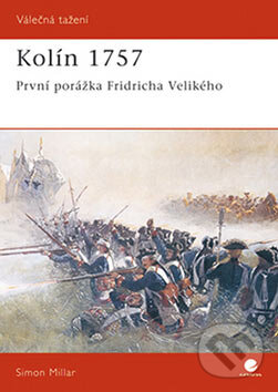 Kniha: Kolín 1757 (Simon Millar). Grada, 2007