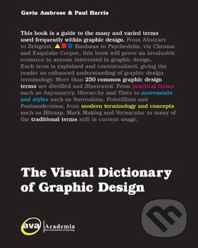 Levně The Visual Dictionary of Graphic Design - Gavin Ambrose - kniha z kategorie Dejiny dizajnu