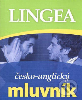 Kniha: Česko-anglický mluvník (Lingea). Lingea, 2007