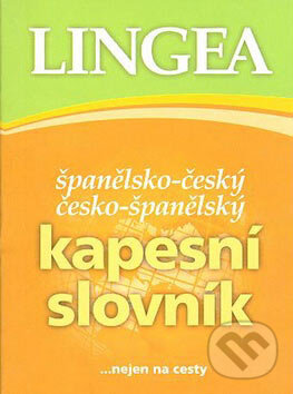 Španělsko-český a česko-španělský kapesní slovník - Kolektiv autorů, Lingea, 2007