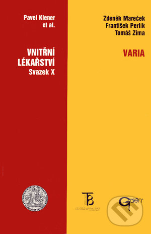 Levně Varia (Vnitřní lékařství, svazek X) - František Perlík, Tomáš Zima, Zdeněk Mareček - kniha z kategorie Farmakológia a fytoterapia