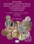 Levně Slovník autorů a zhotovitelů mincí, medailí, plaket, vyznamenání a odznaků - kniha z kategorie História