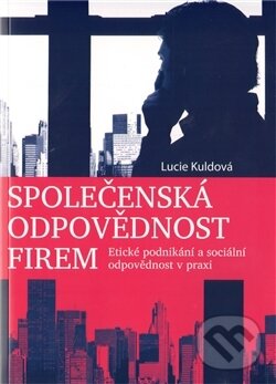 Společenská odpovědnost firem - Lucie Kuldová, OPS, 2011