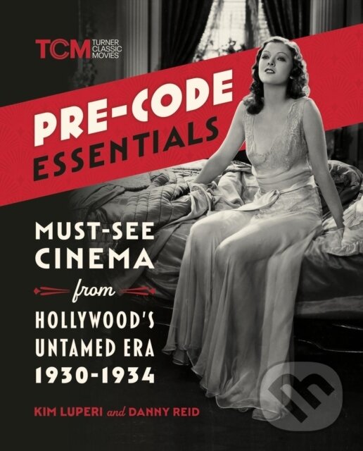 Kniha: Pre-Code Essentials (Danny Reid, Turner Classic Movies a Kim Luperi). Running Press Adult, 2025