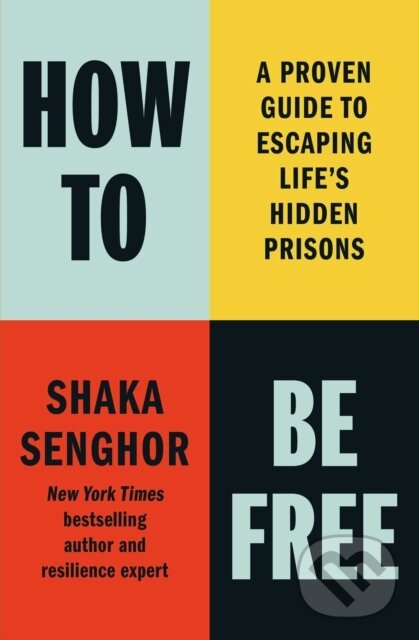 Kniha: How to Be Free (Shaka Senghor). Authors Equity, 2025