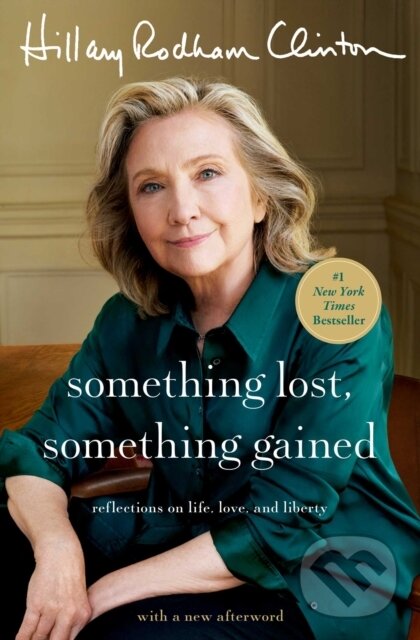Kniha: Something Lost, Something Gained (Hillary Rodham Clinton). Simon & Schuster, 2026