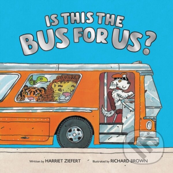 Kniha: Is This the Bus for Us? (Harriet Ziefert). Red Comet Press, 2023