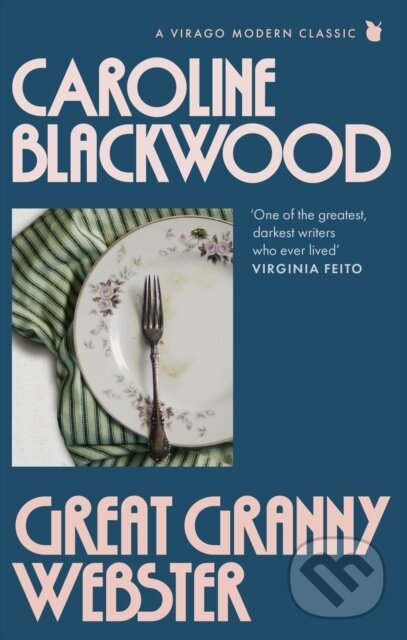 Kniha: Great Granny Webster (Caroline Blackwood). Virago, 2026