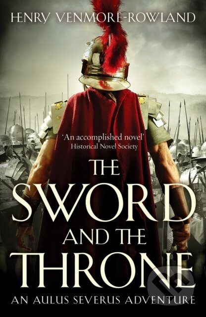 Kniha: Sword and the Throne (Henry Venmore-Rowland). Canelo, 2022