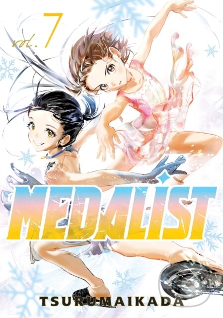 Kniha: Medalist 7 (TSURUMAIKADA). Kodansha Comics, 2025