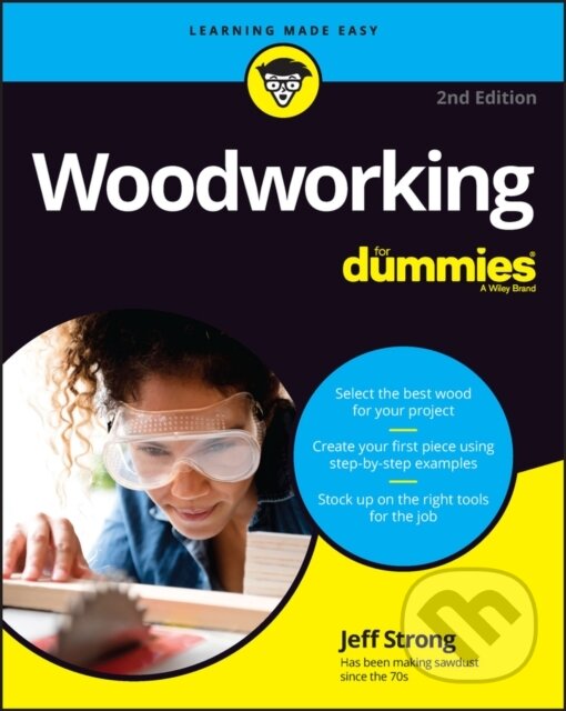Kniha: Woodworking For Dummies, 2nd Edition (Jeff Strong). , 2023