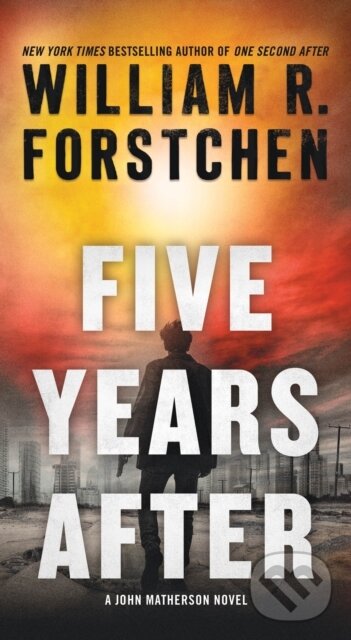 Kniha: Five Years After (William R. Forstchen). Forge, 2025