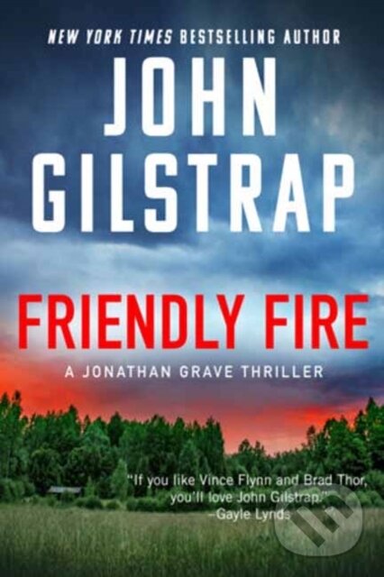Kniha: Friendly Fire (John Gilstrap). Kensington Publishing Corporation, 2026