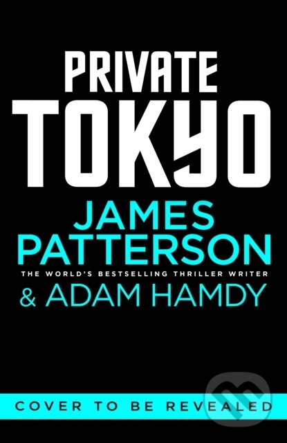 Kniha: Private Tokyo (Adam Hamdy a James Patterson). Century, 2026