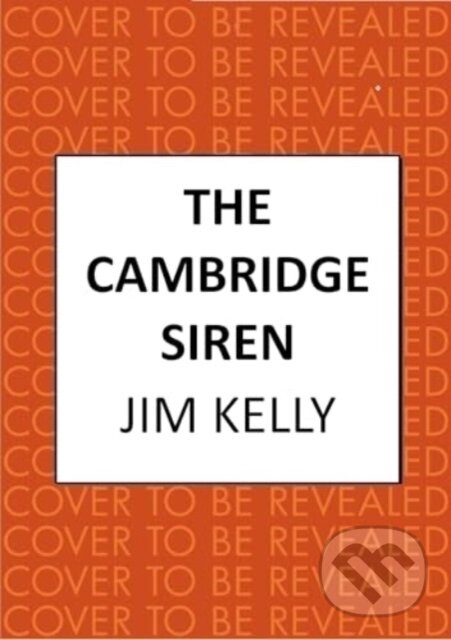 Kniha: The Cambridge Siren (Jim Kelly). Allison & Busby, 2025