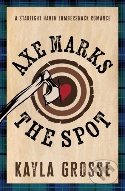 Kniha: Axe Marks the Spot (Kayla Grosse). Grand Central Publishing, 2026