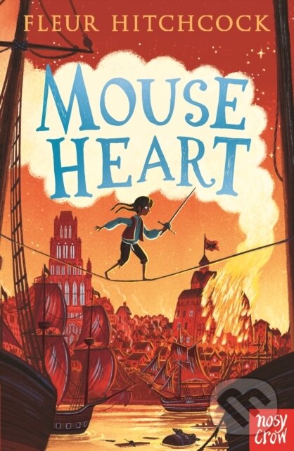 Kniha: Mouse Heart (Fleur Hitchcock). Nosy Crow, 2022