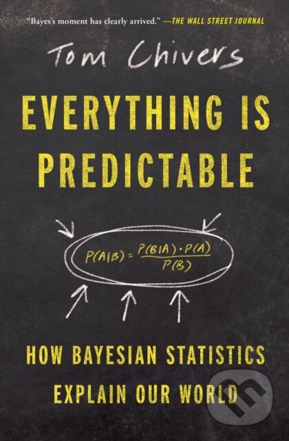Kniha: Everything Is Predictable (Tom Chivers). Atria/One Signal Publishers, 2025