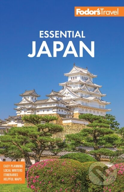 Kniha: Fodor''s Essential Japan (Fodor’s Travel Guides). , 2025