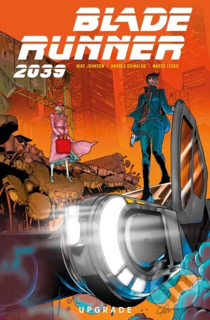 Kniha: Blade Runner 2039: Upgrade Vol.2 (Andrea Guinaldo a Mike Johnson). , 2024