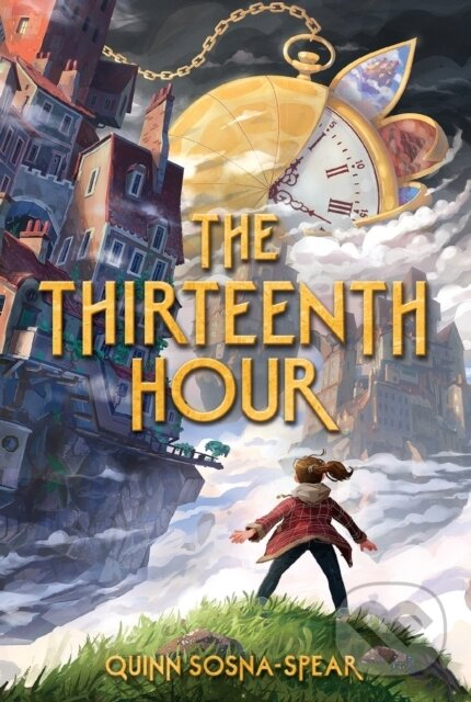 Kniha: The Thirteenth Hour (Quinn Sosna-Spear). Simon & Schuster Books for Young Readers, 2022