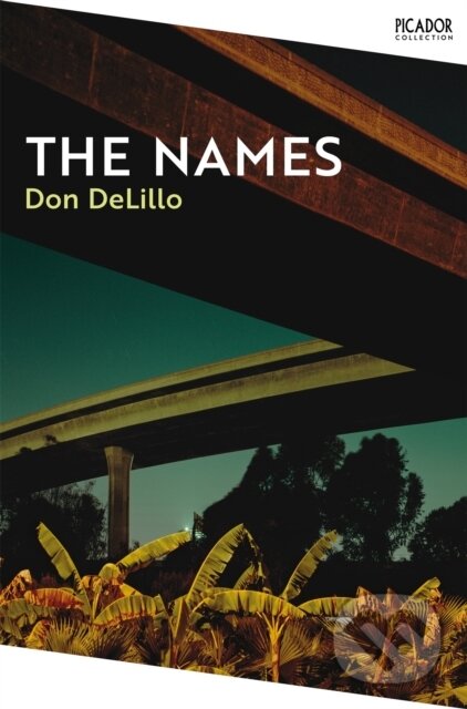 Kniha: The Names (Don Delillo). Picador, 2022