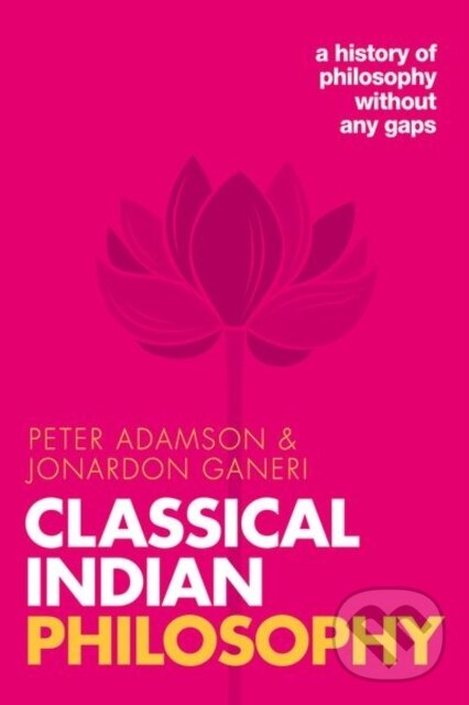 Kniha: Classical Indian Philosophy (Jonardon Ganeri a Peter Adamson). Oxford University Press, 2022