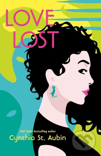 Kniha: Love Lost (Cynthia St. Aubin). Tor Books, 2026
