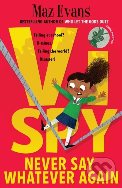 Kniha: Vi Spy: Never Say Whatever Again (Maz Evans). Chicken House, 2022