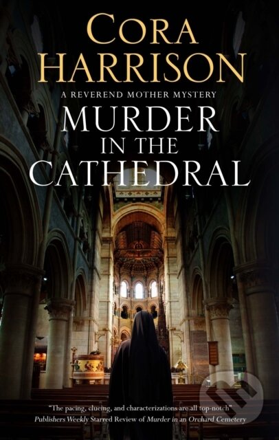 Kniha: Murder in the Cathedral (Cora Harrison). Severn House, 2022