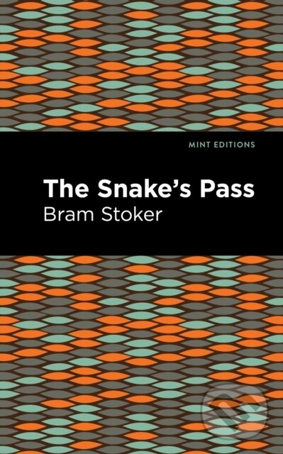 Kniha: The Snake's Pass (Bram Stoker). West Margin Press, 2022