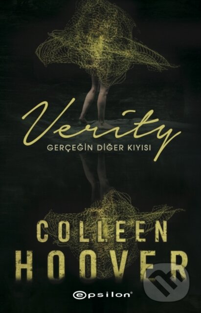 Kniha: Verity: Gerçeğin Diğer Kıyısı (Colleen Hoover a Gizem Çiçek). , 2022