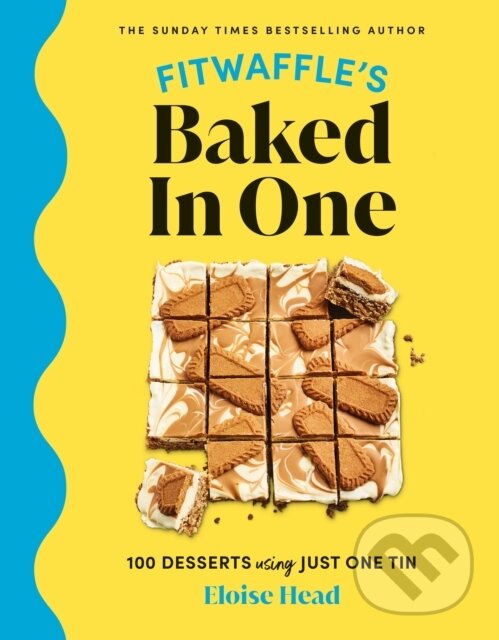 Kniha: Fitwaffle's Baked In One (Eloise Head). Ebury Publishing, 2023