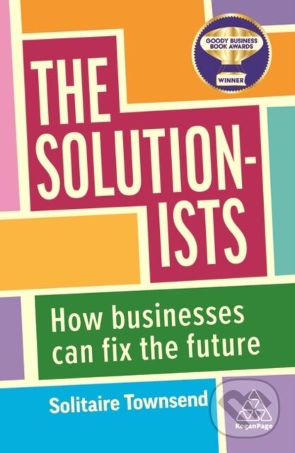 Kniha: The Solutionists (Solitaire Townsend). Kogan Page, 2023