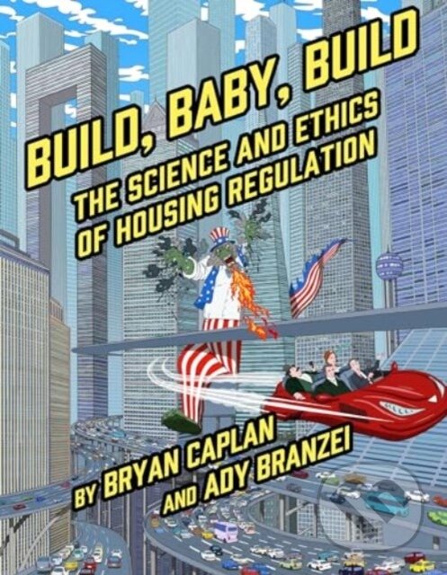 Kniha: Build, Baby, Build (Bryan Caplan). , 2024