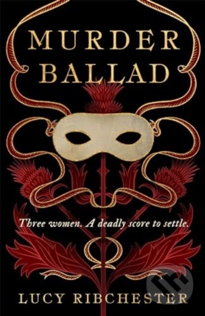Kniha: Murder Ballad (Lucy Ribchester). Bonnier Books, 2024