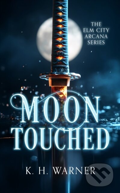 Kniha: Moon Touched (K.H. Warner). Vinci Books, 2026