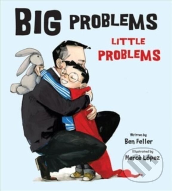 Kniha: Big Problems, Little Problems (Ben Feller a Mercè López). Tilbury House, 2022