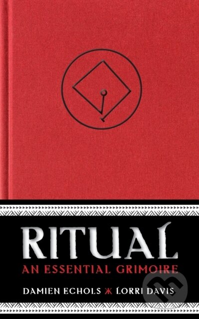 Kniha: Ritual (Damien Echols a Gael Hannan). Sounds True, 2022