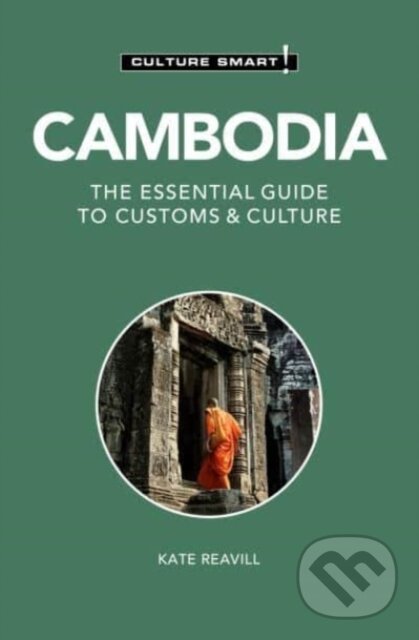 Kniha: Cambodia - Culture Smart! (Kate Reavill). Kuperard, 2022