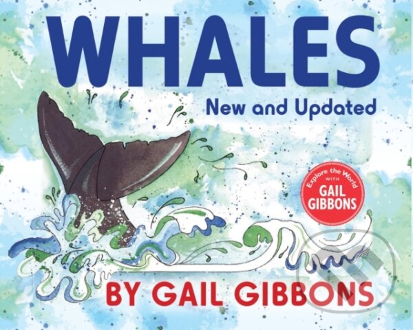 Kniha: Whales (New & Updated) (Gail Gibbons). Holiday house, 2022