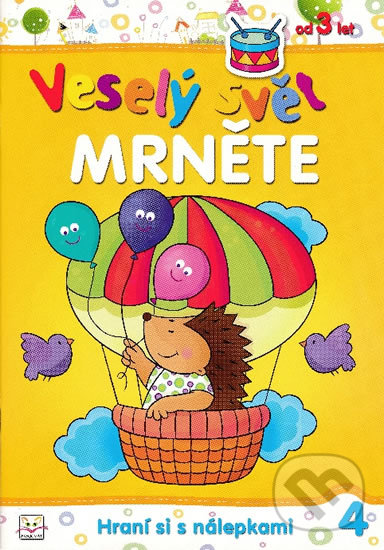 Levně Veselý svět mrněte (Hraní si s nálepkami) - Anna Podgórska - kniha z kategorie Materská škola a predškoláci