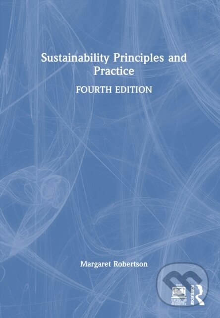 Kniha: Sustainability Principles and Practice (Robertson Margaret). Routledge, 2025