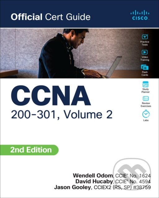 Kniha: CCNA 200-301 Official Cert Guide, Volume 2 (David Hucaby, Wendell Odom a Jason Gooley). Cisco Press, 2024