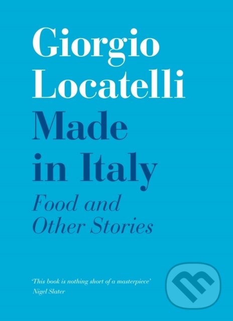 Kniha: Made in Italy (Giorgio Locatelli). Fourth Estate, 2022