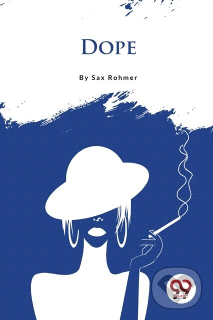 Kniha: Dope (Sax Rohmer). , 2023