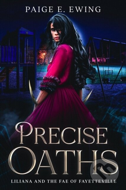 Kniha: Precise Oaths (Paige E. Ewing). City Owl Press, 2023
