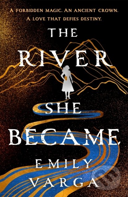 Kniha: The River She Became (Emily Varga). First Ink, 2026