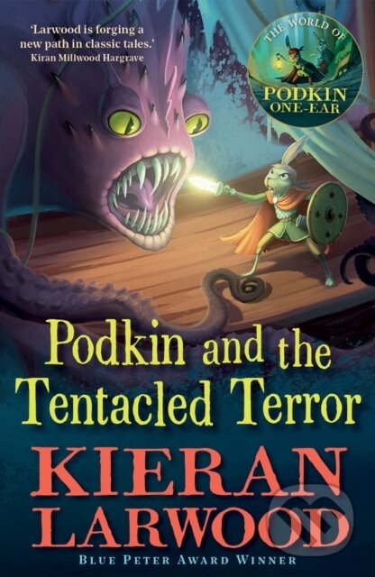 Kniha: Podkin and the Tentacled Terror (Kieran Larwood). Faber and Faber, 2025